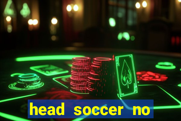 head soccer no click jogos