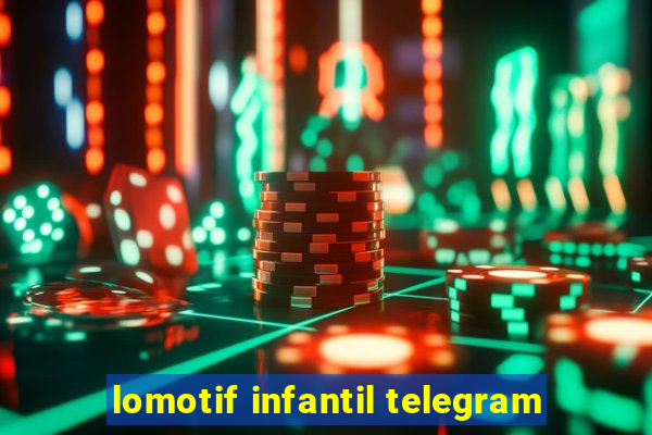 lomotif infantil telegram