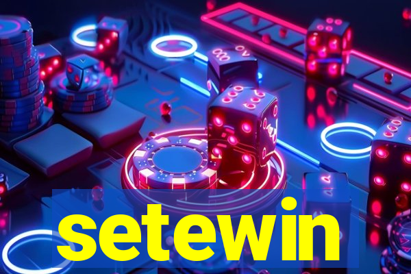 setewin