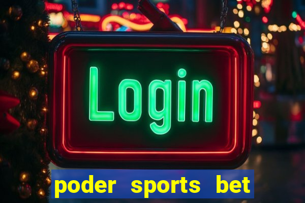 poder sports bet é confiável