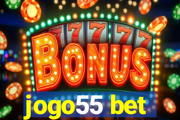 jogo55 bet