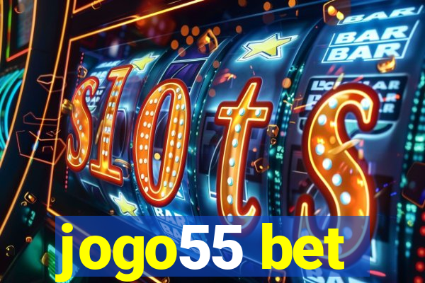 jogo55 bet