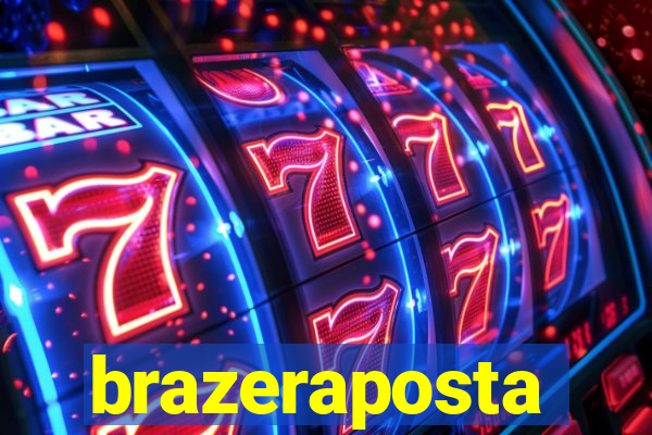 brazeraposta