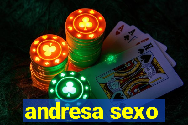 andresa sexo