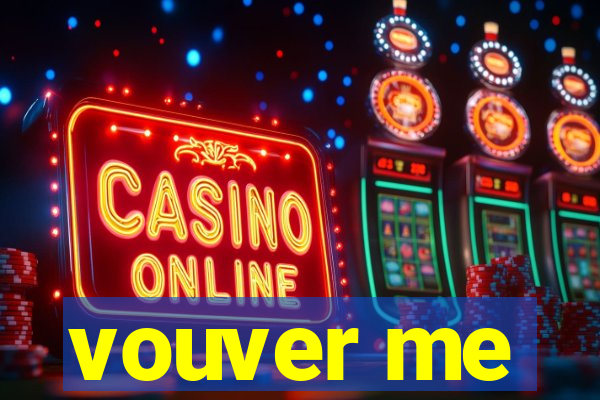 vouver me