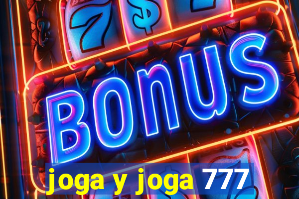 joga y joga 777