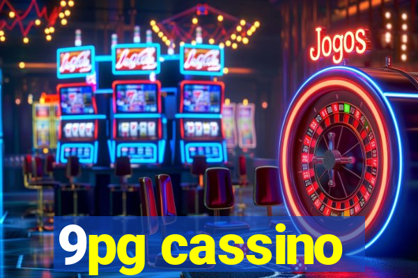 9pg cassino