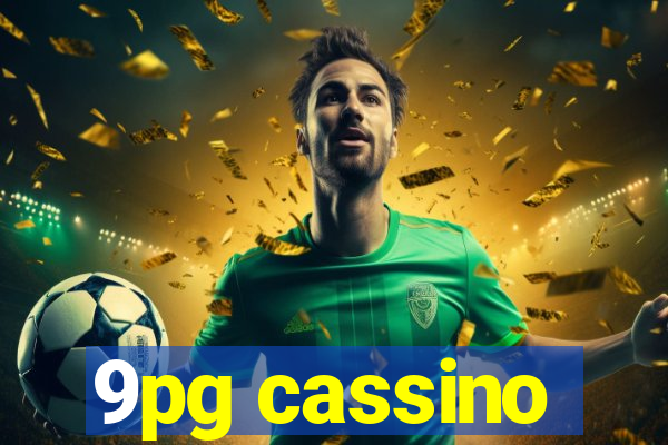 9pg cassino