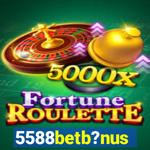 5588betb?nus