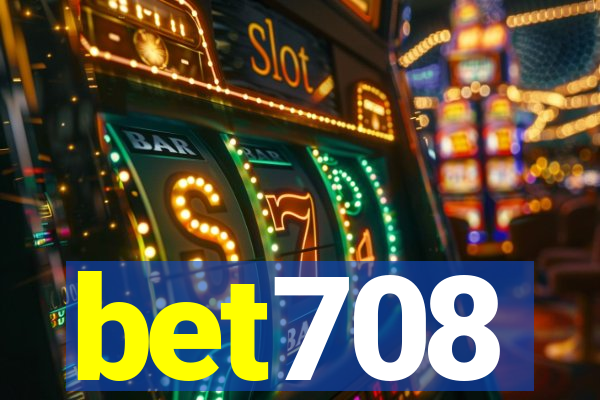bet708