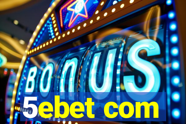 5ebet com