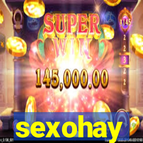 sexohay
