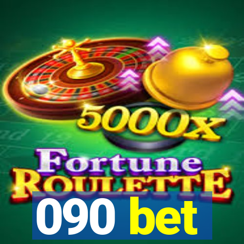 090 bet