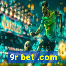 9r bet .com