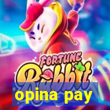 opina pay