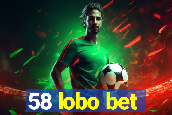 58 lobo bet