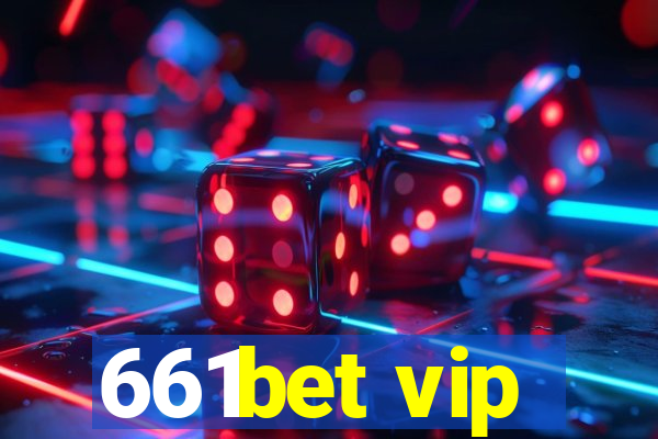 661bet vip