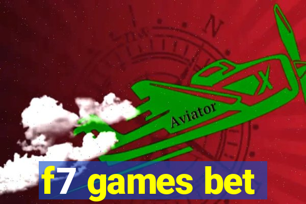 f7 games bet