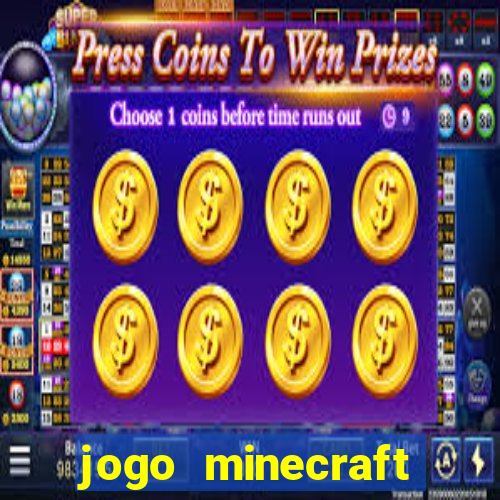 jogo minecraft pocket edition