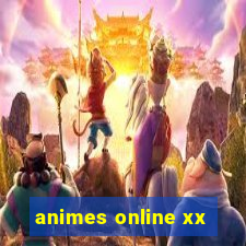 animes online xx