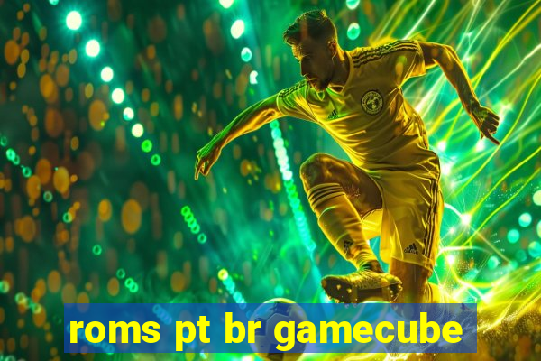 roms pt br gamecube