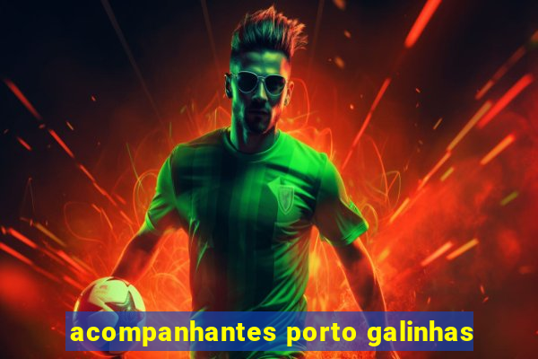 acompanhantes porto galinhas