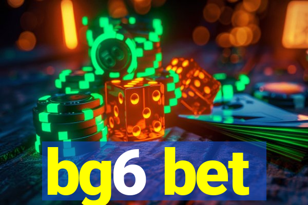 bg6 bet