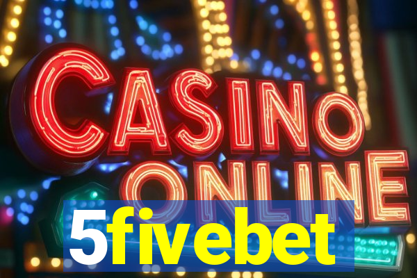 5fivebet