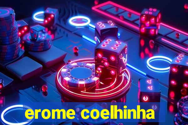 erome coelhinha