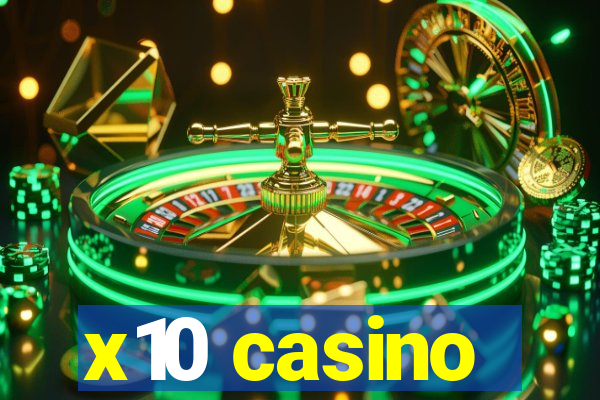x10 casino