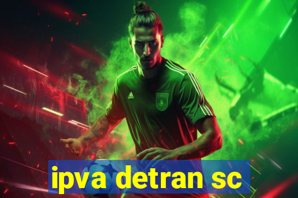 ipva detran sc