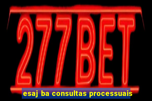 esaj ba consultas processuais
