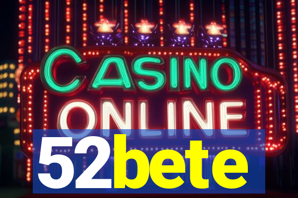 52bete