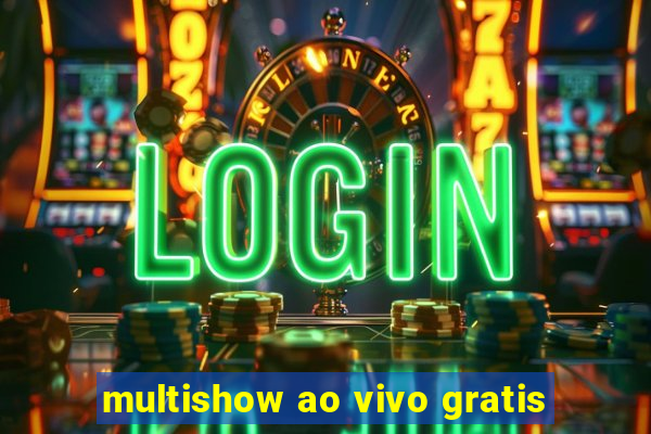 multishow ao vivo gratis