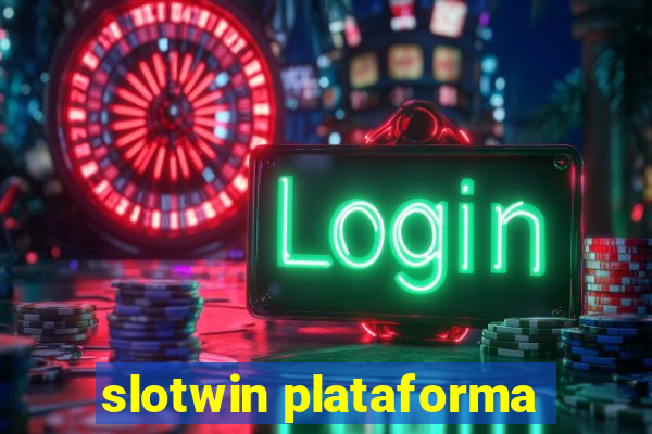 slotwin plataforma