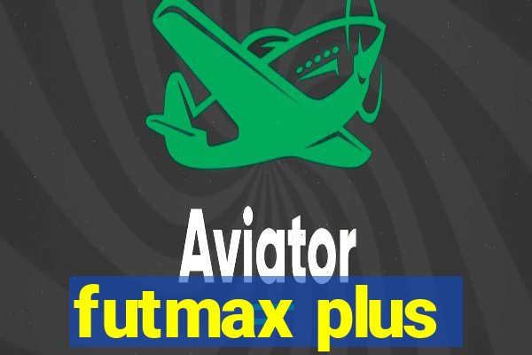 futmax plus