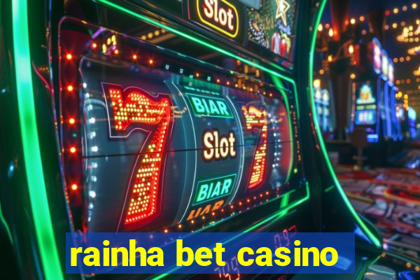 rainha bet casino