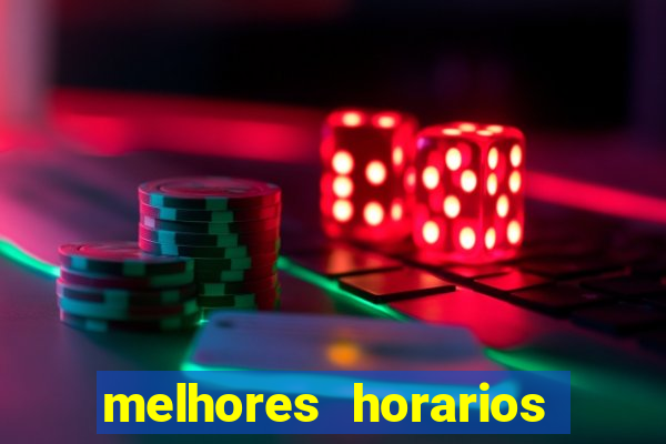 melhores horarios pagantes fortune tiger