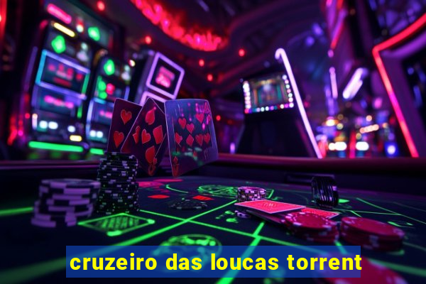 cruzeiro das loucas torrent