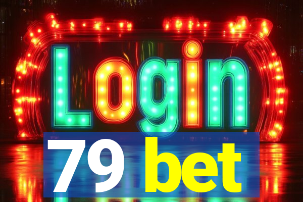79 bet