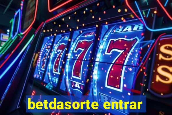 betdasorte entrar
