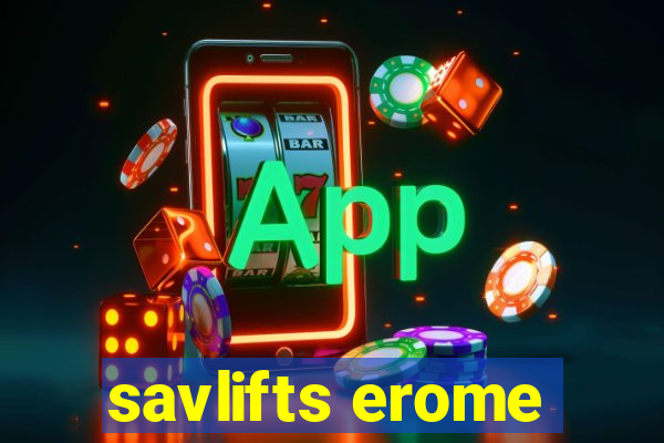 savlifts erome