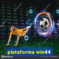 plataforma win44