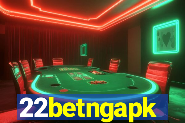 22betngapk