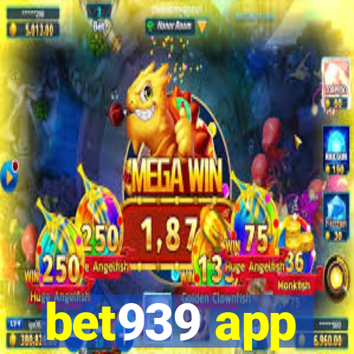bet939 app