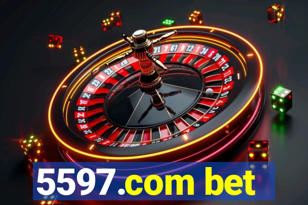 5597.com bet