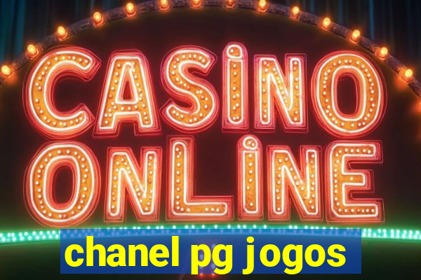 chanel pg jogos
