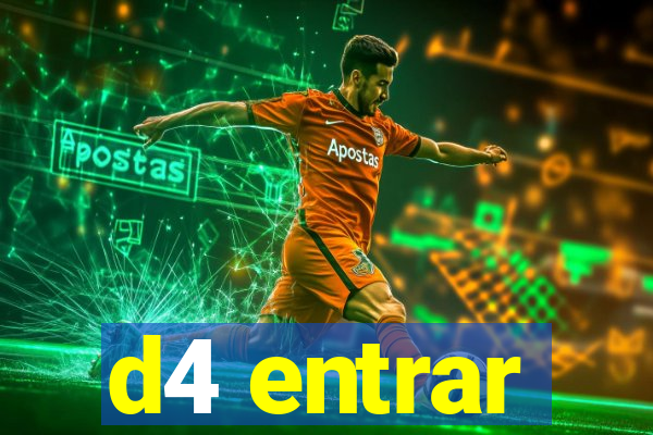 d4 entrar