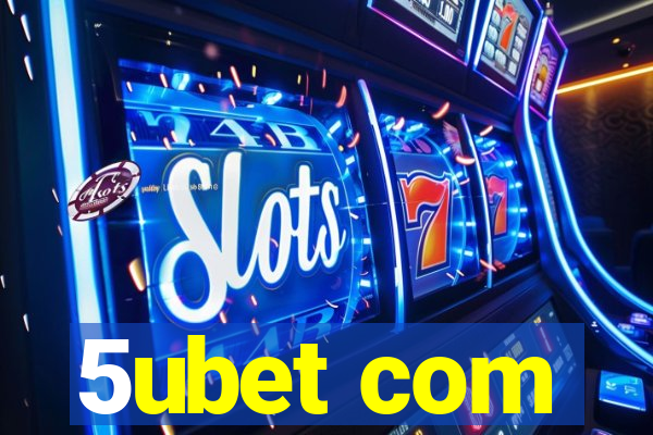 5ubet com