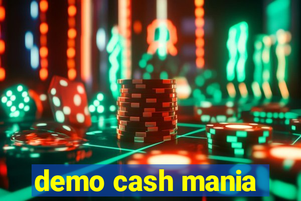 demo cash mania